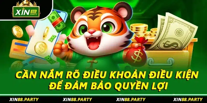 Cần nắm rõ điều khoản điều kiện để đảm bảo quyền lợi