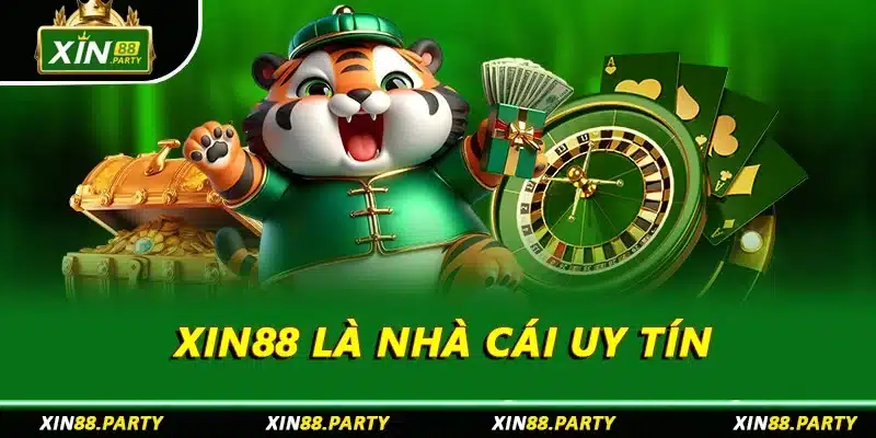 XIN88 là nhà cái uy tín